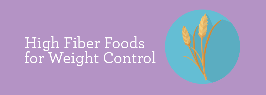 High Fiber Foods for Weight Control